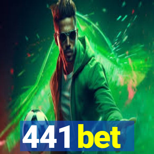 441 bet